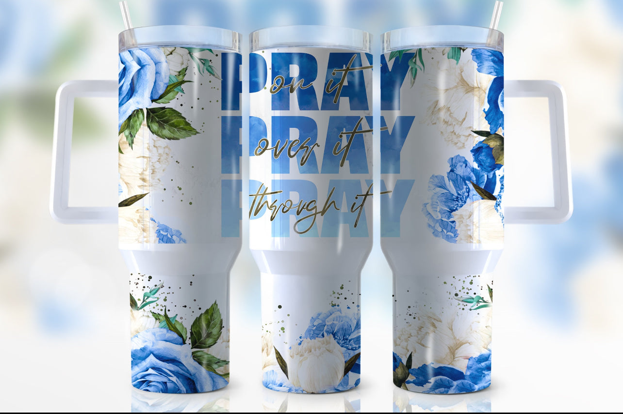 40oz Pray Tumbler