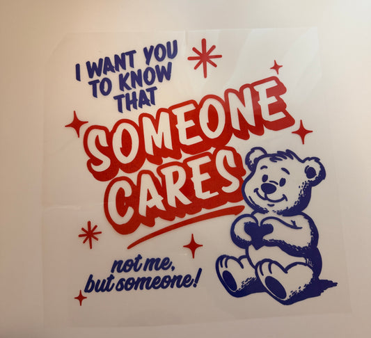 Someone Cares Screen Print