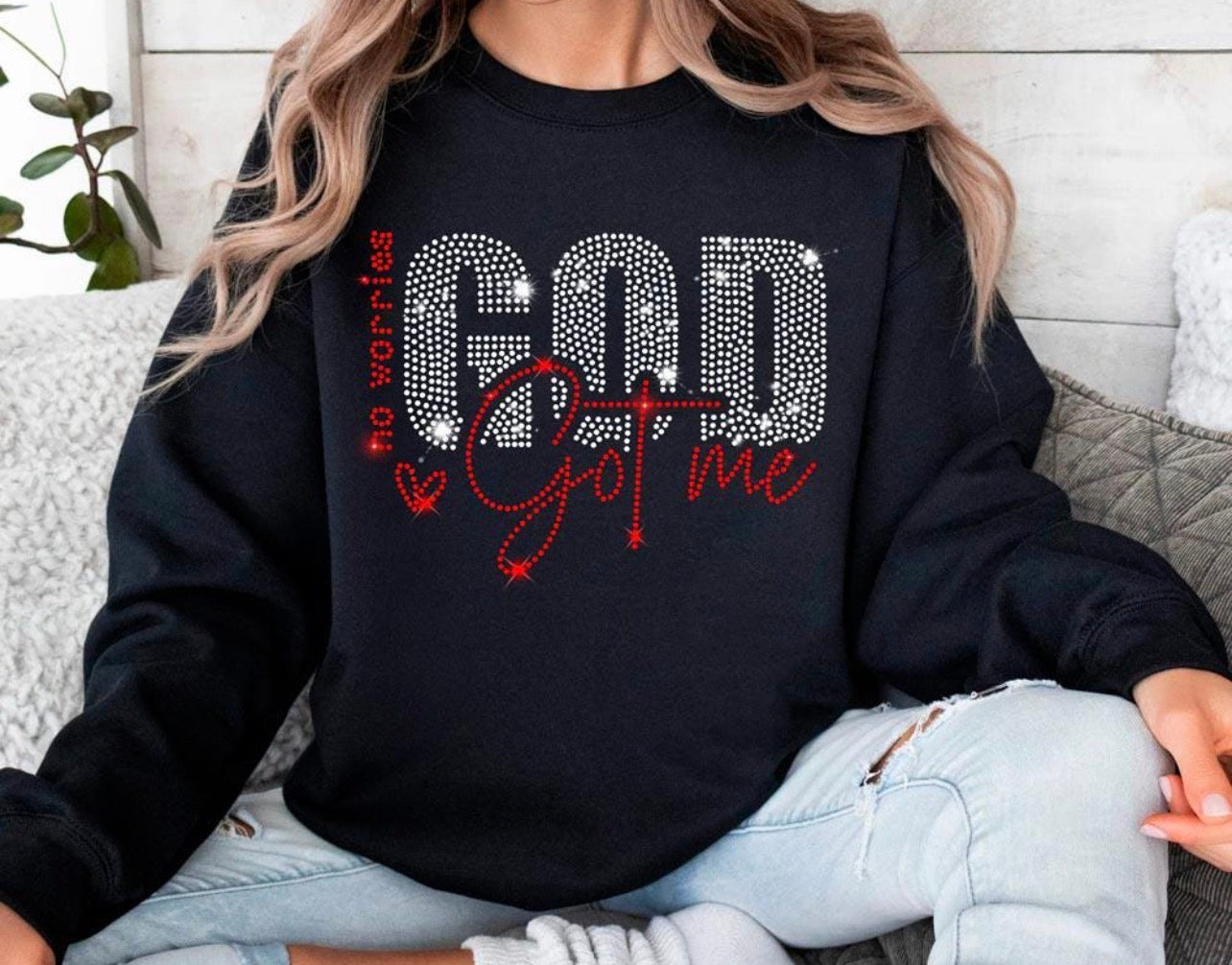 God Got Me Rhinestones Sweatshirt