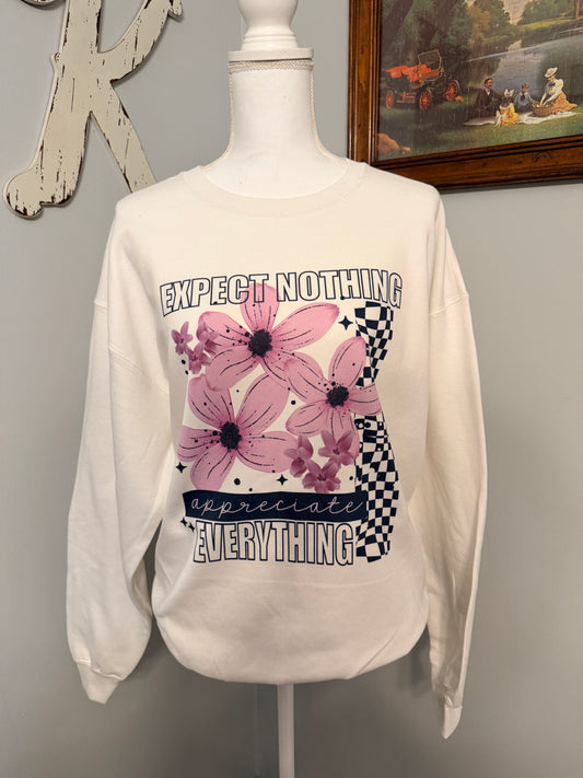 Expect Nothing Sweatshirt