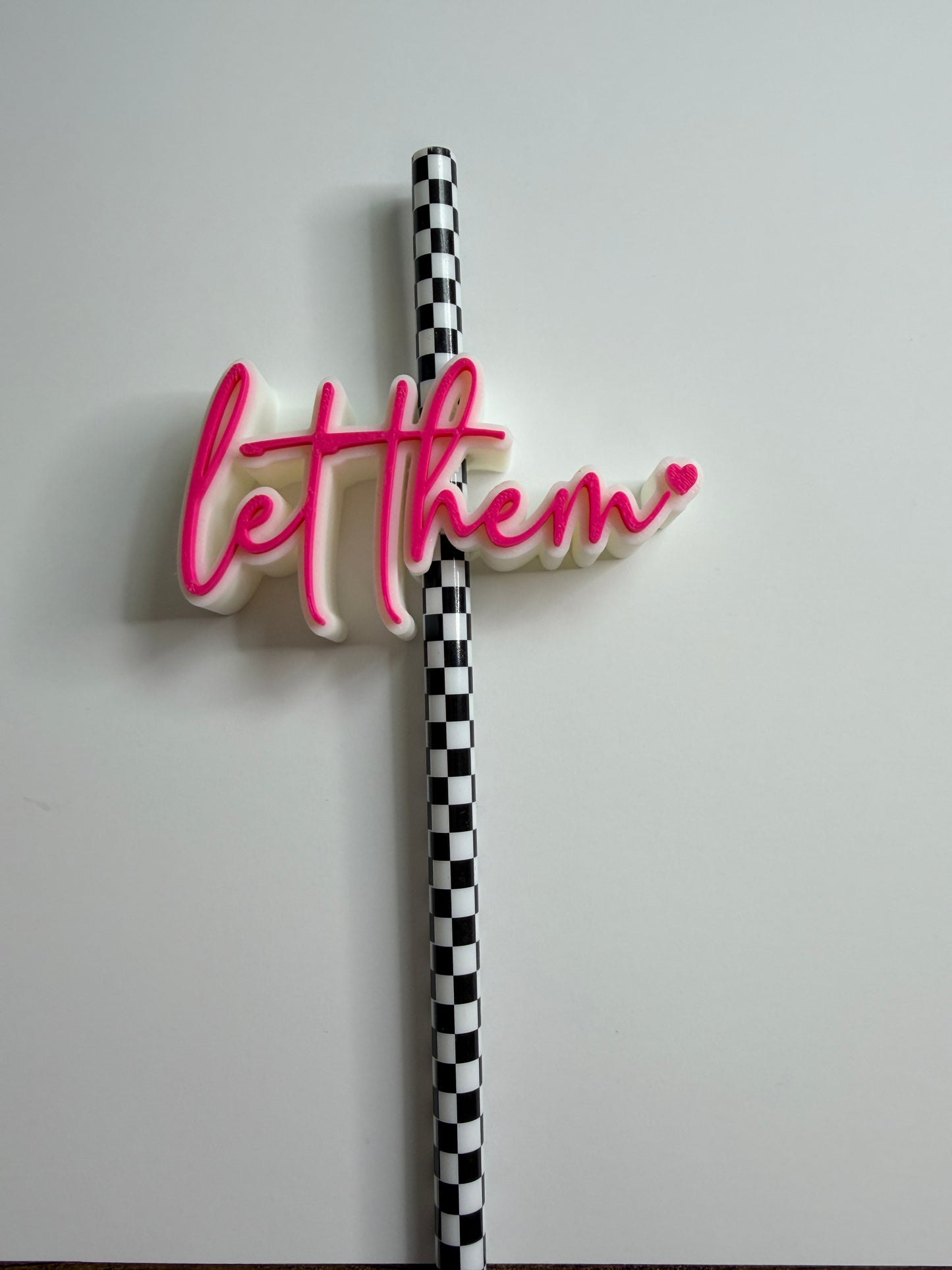 Let Them Straw Topper