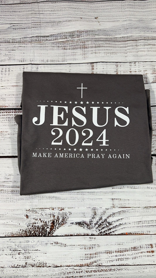 Jesus 2024 Make America Pray Again